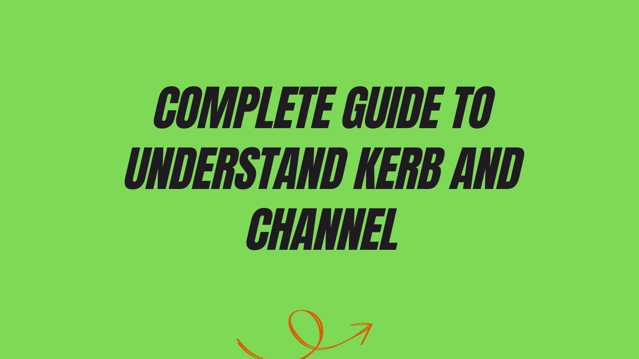 Complete Guide to Understand Kerb and Channel