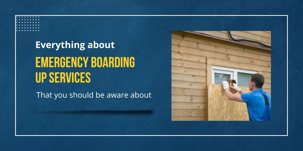 Emergency boarding up services London