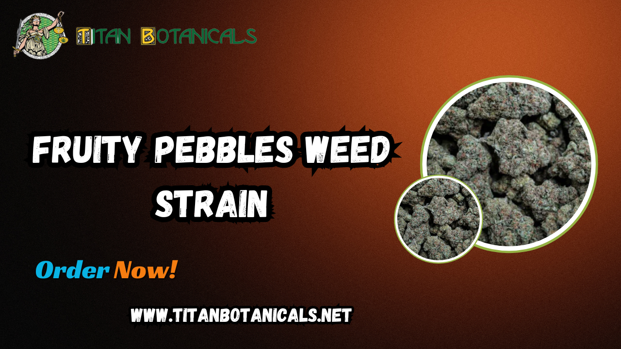 Fruity Pebbles Weed Strain