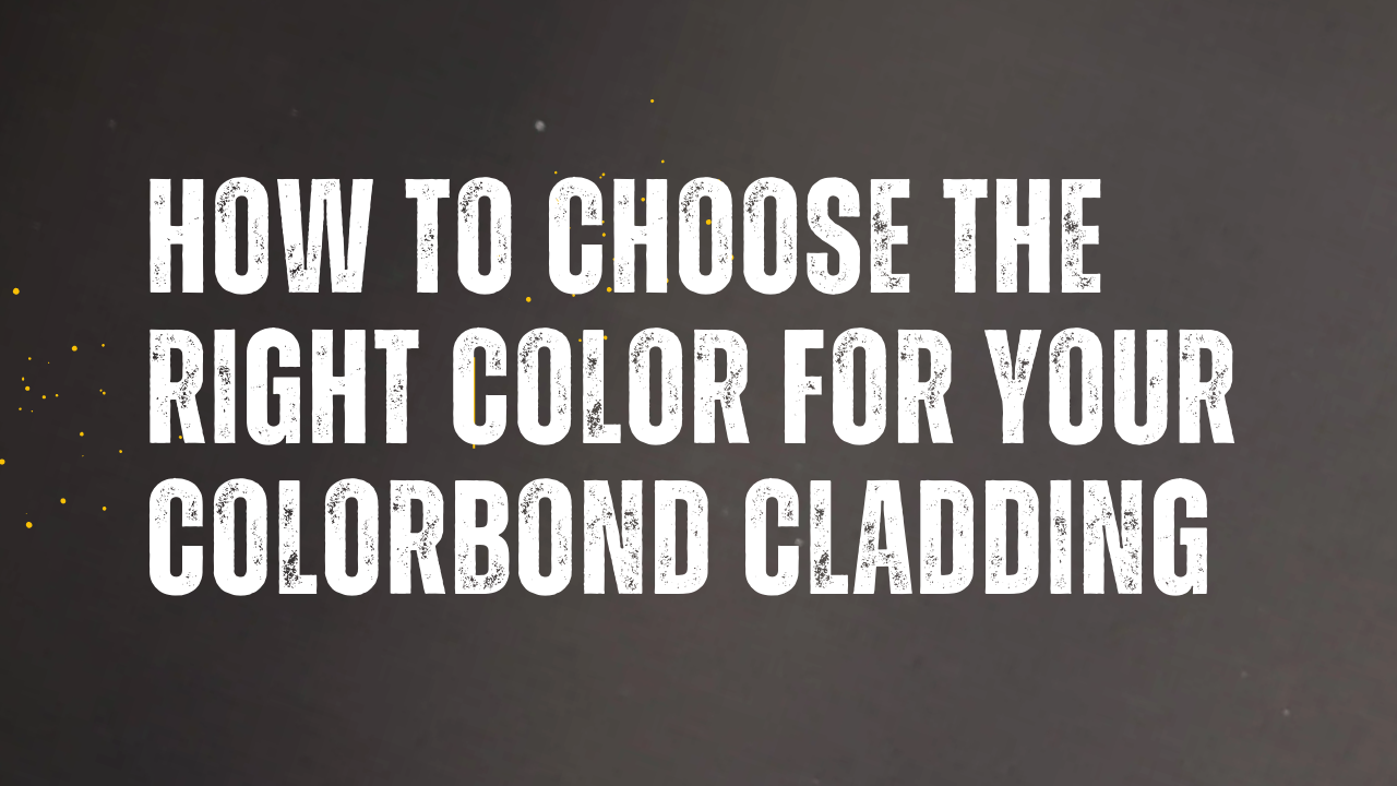 How to Choose the Right Colorbond Color for Your Cladding