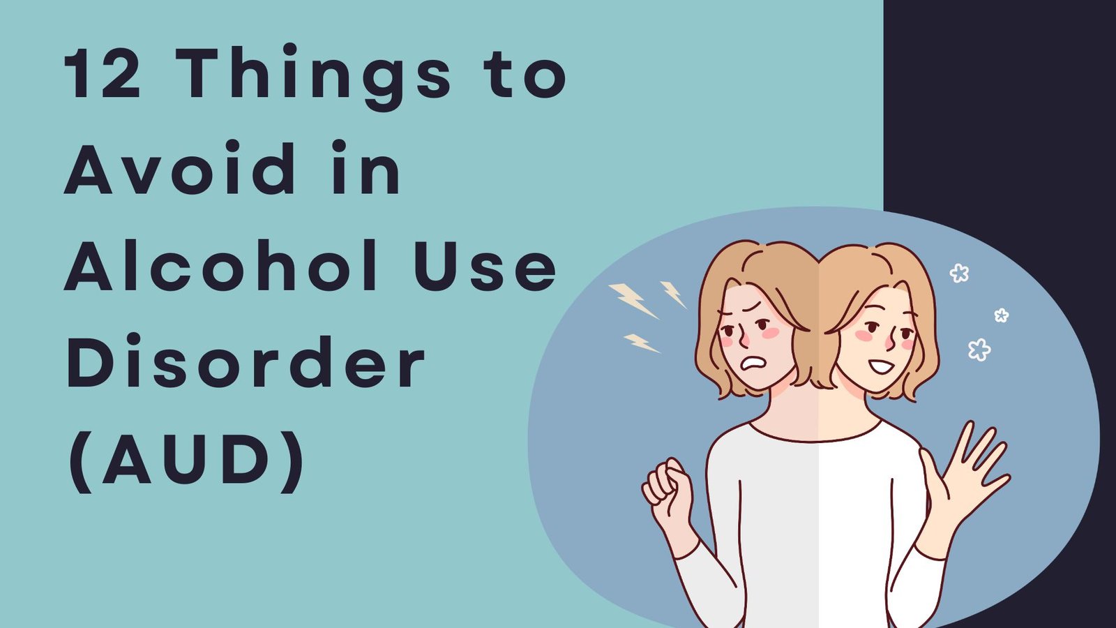 12 Things to Avoid in Alcohol Use Disorder (AUD)