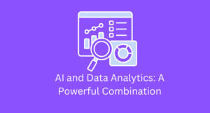 AI and Data Analytics: A Powerful Combination