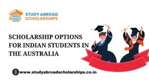 Scholarship Options for Indian Students in the Australia