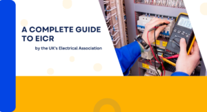 A Complete Guide to EICR