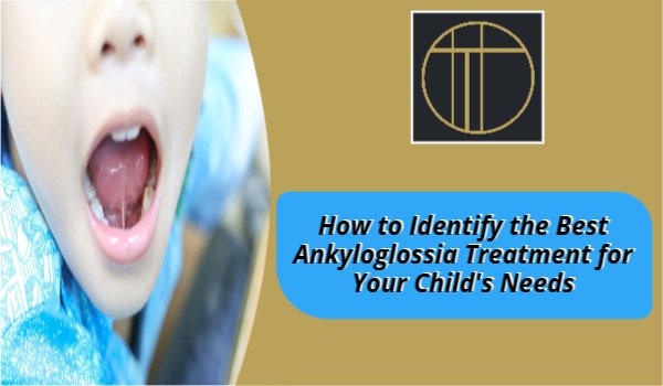 Ankyloglossia Treatment