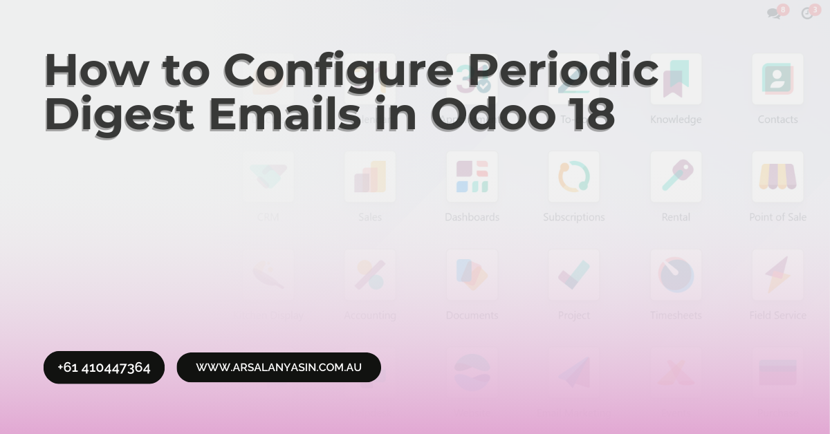 How to Configure Periodic Digest Emails in Odoo 18