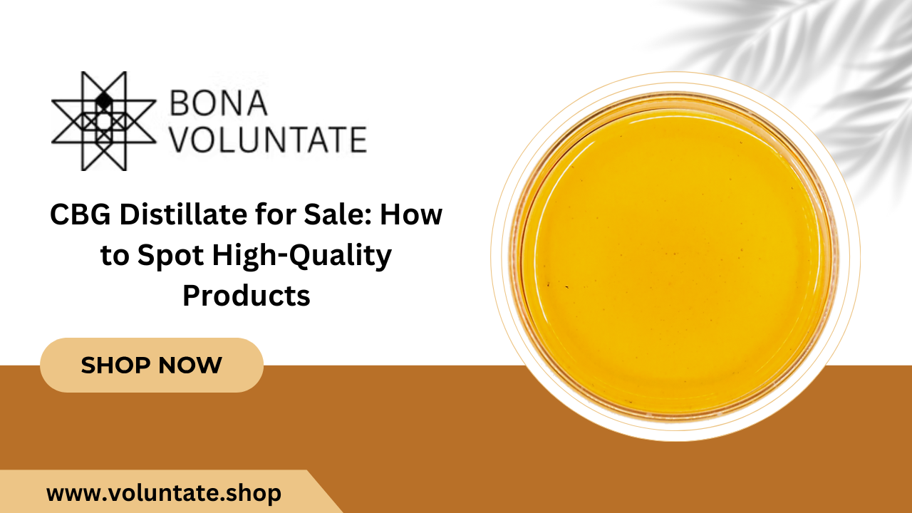 CBG Distillate for Sale: How to Spot High-Quality Products