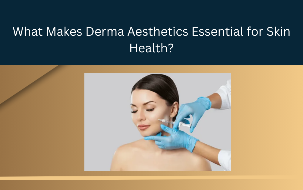 Derma Aesthetics