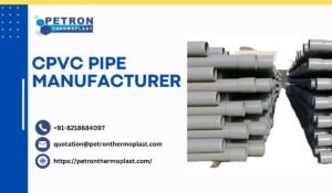 CPVC Pipe Manufacturer