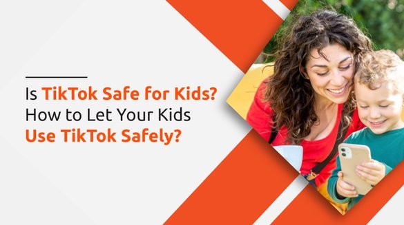 Tiktok Safe for kids in 2025