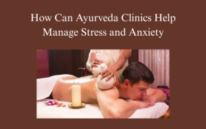 Ayurveda Clinic in Dubai