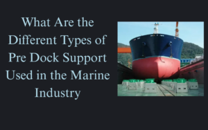 pre dock support in dubai