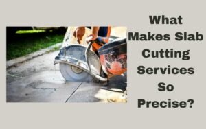Slab Cutting Services in Dubai