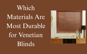 Venetian Blinds In Dubai