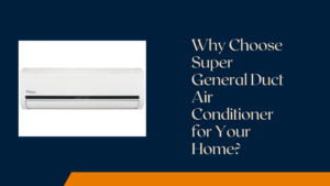 super general Duct Airconditioner