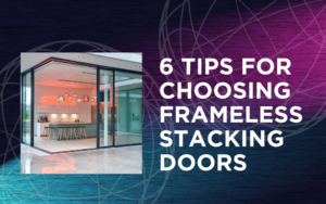 Frameless Stacking Doors