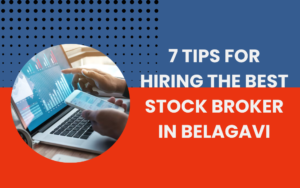 Stock Broker in Belagavi
