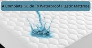 Waterproof Plastic Matress