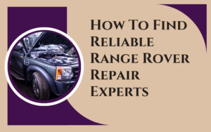 Range Rover Repair