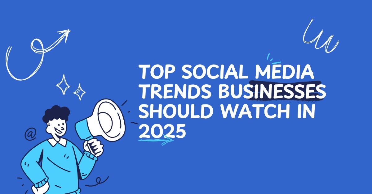 Top Social Media Trends Businesses Should Watch in 2024