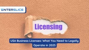 USA Business Licenses What You Need to Legally Operate in 2025