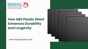 How ABS Plastic Sheet Enhances Durability and Longevity