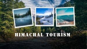 Himachal Tourism Guide for Nature, Culture and Local Life