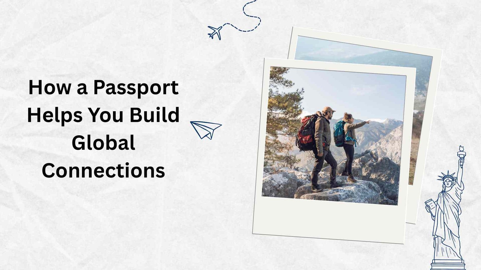 How a Passport Helps You Build Global Connections