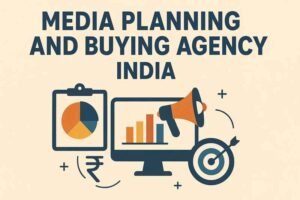 Media Planning and Buying Agency in India