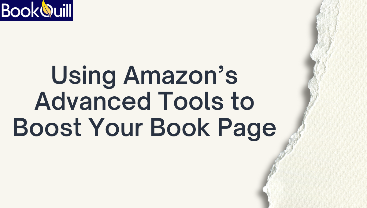 Using Amazon’s Advanced Tools to Boost Your Book Page
