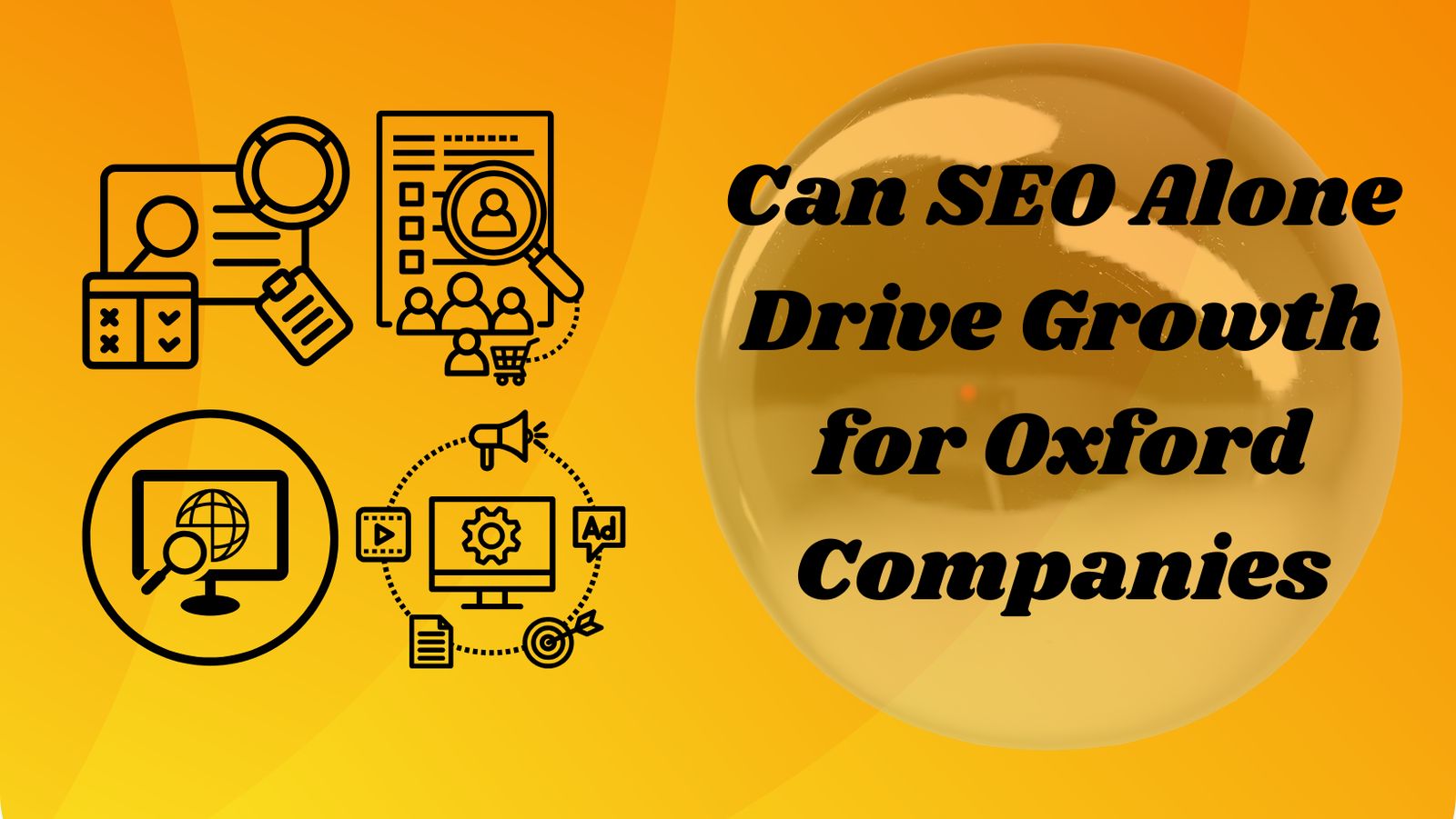 Can SEO Alone Drive Growth for Oxford Companies