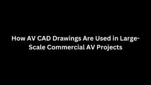 AV CAD Drawings