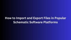 Schematic Software