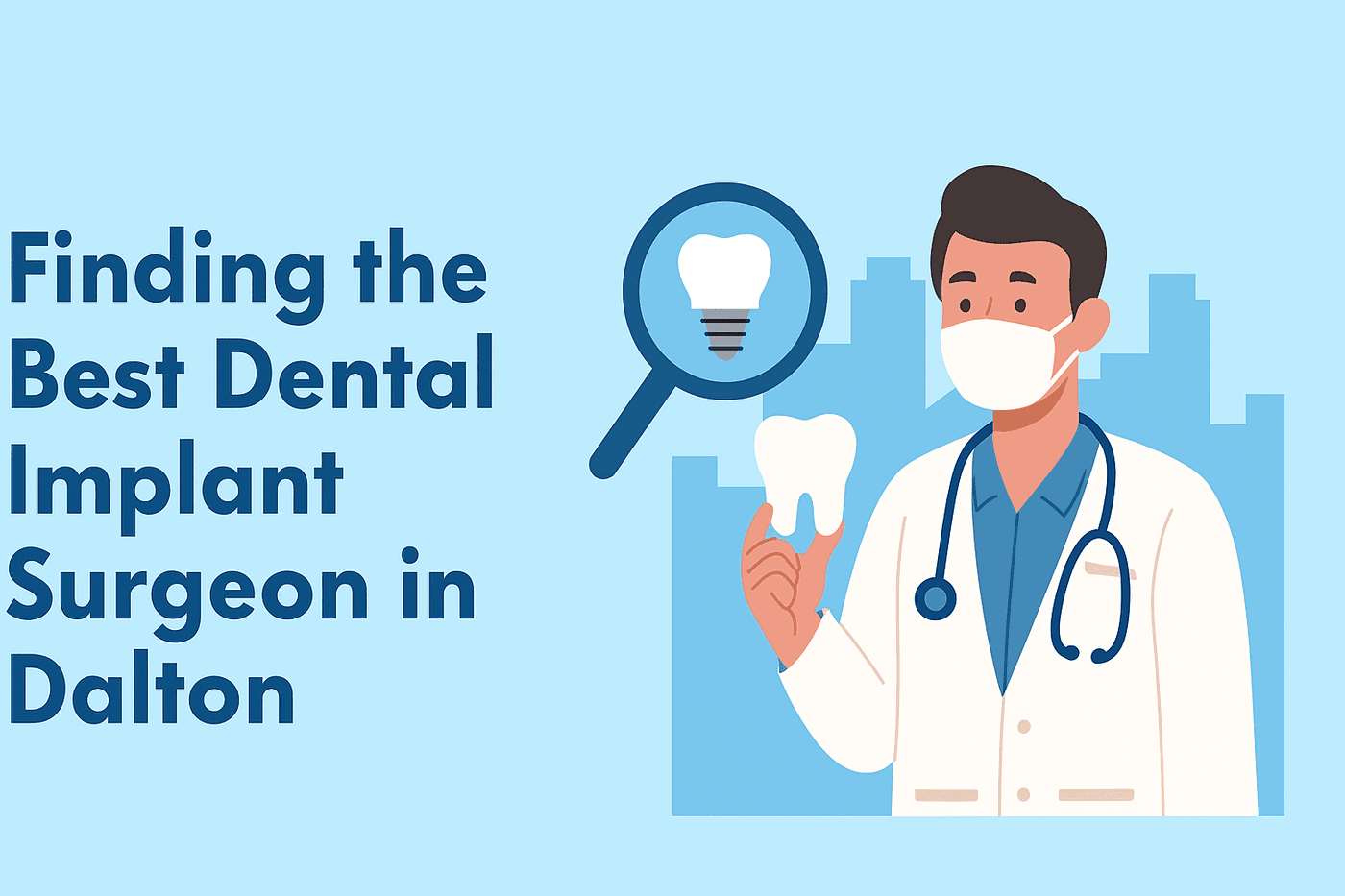 Finding the Best Dental Implant Surgeon in Dalton