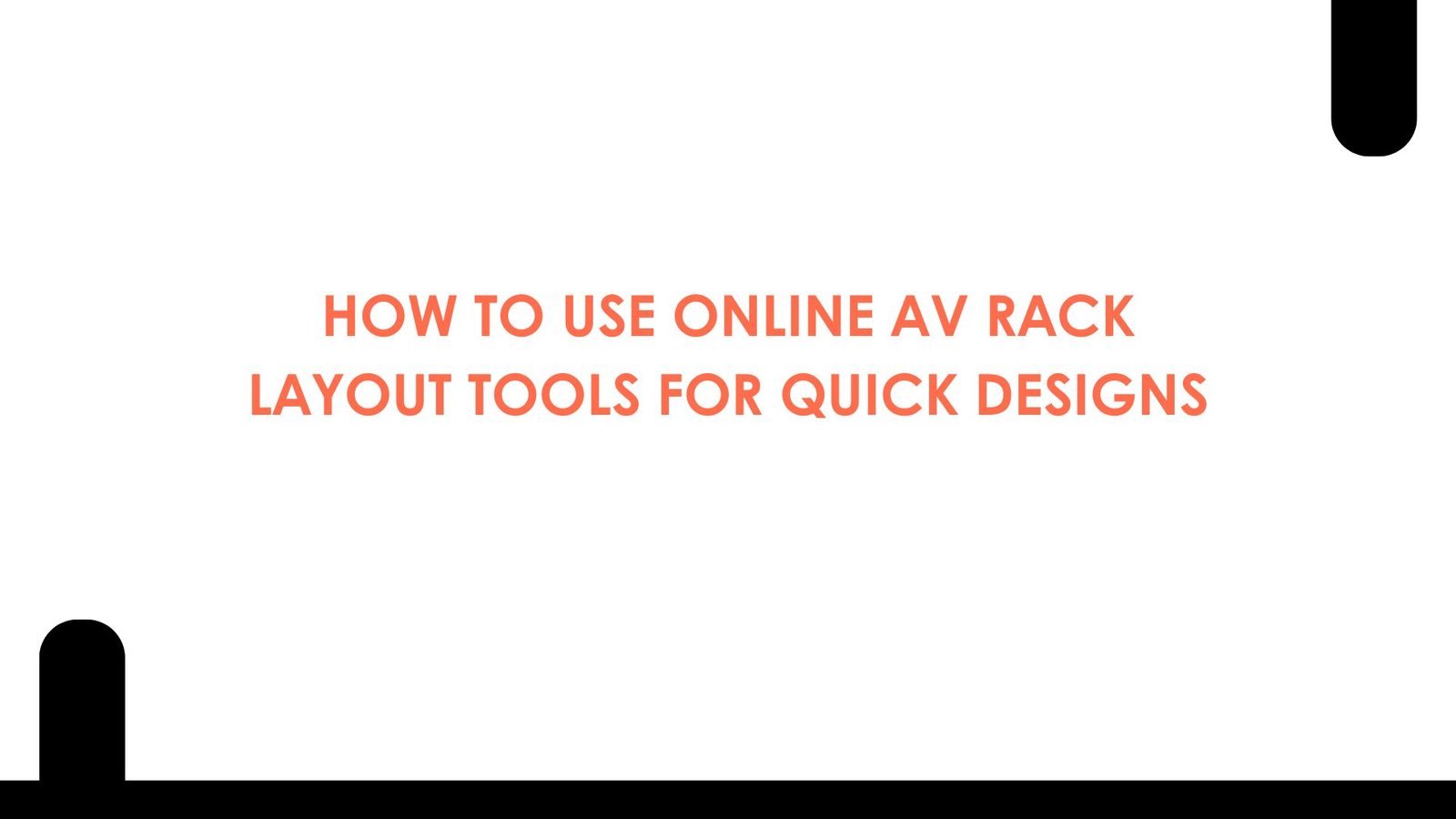 How to Use Online AV Rack Layout Tools for Quick Designs