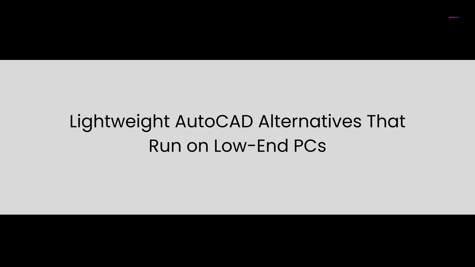 AutoCAD Alternatives