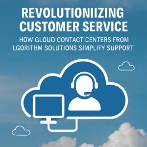 Cloud Contact Centers