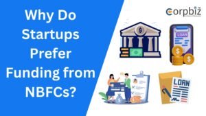 Why Do Startups Prefer Funding from NBFCs