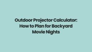 Projector Calculator