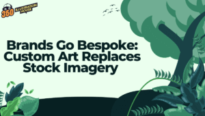 Brands Go Bespoke: Custom Art Replaces Stock Imagery 