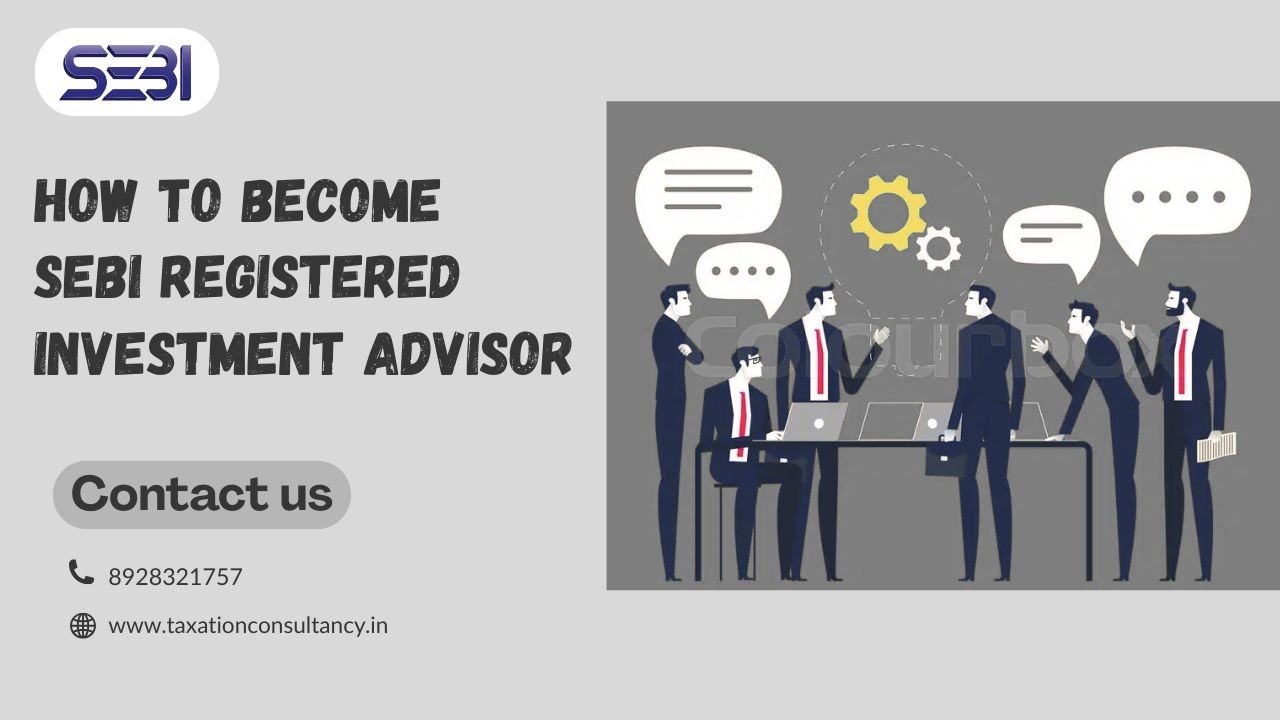 how to become sebi registered investment advisor