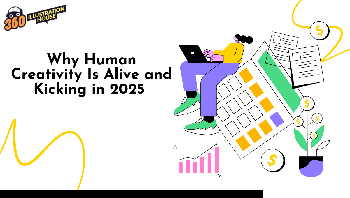 Why Human Creativity Is Alive and Kicking in 2025