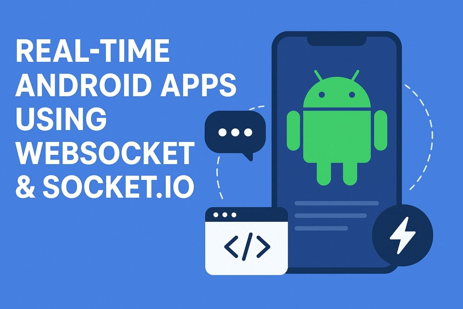 Real-Time Android Apps Using WebSockets & Socket.IO