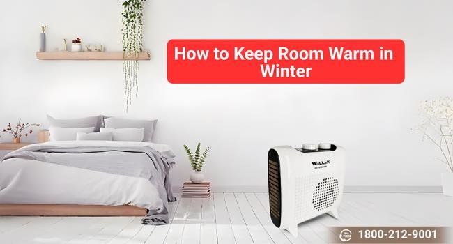 how to make room warm in winter