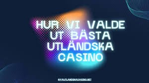 Utländska Casino för Svenska Spelare En Comprehensiv Guide Utländska Casino för Svenska Spelare En Comprehensiv Guide