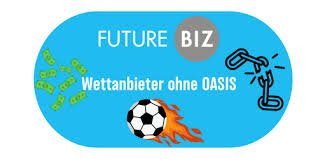 Wettanbieter ohne OASIS – Betrüger oder eine Chance