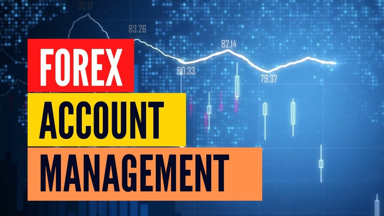 Forex Account Management