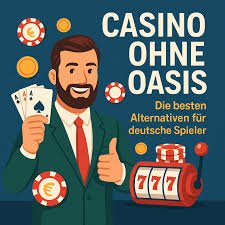 Die besten Online Casinos ohne OASIS 1878276706
