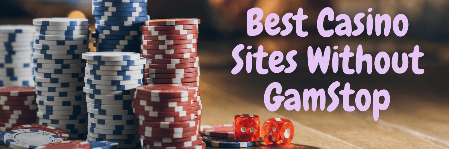 Discover the Best Non GamStop UK Casino Sites