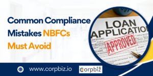 Common Compliance Mistakes NBFCs Must Avoid - Corpbiz Advisors